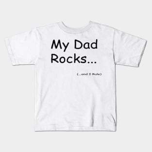 My Dad Rock Kids T-Shirt